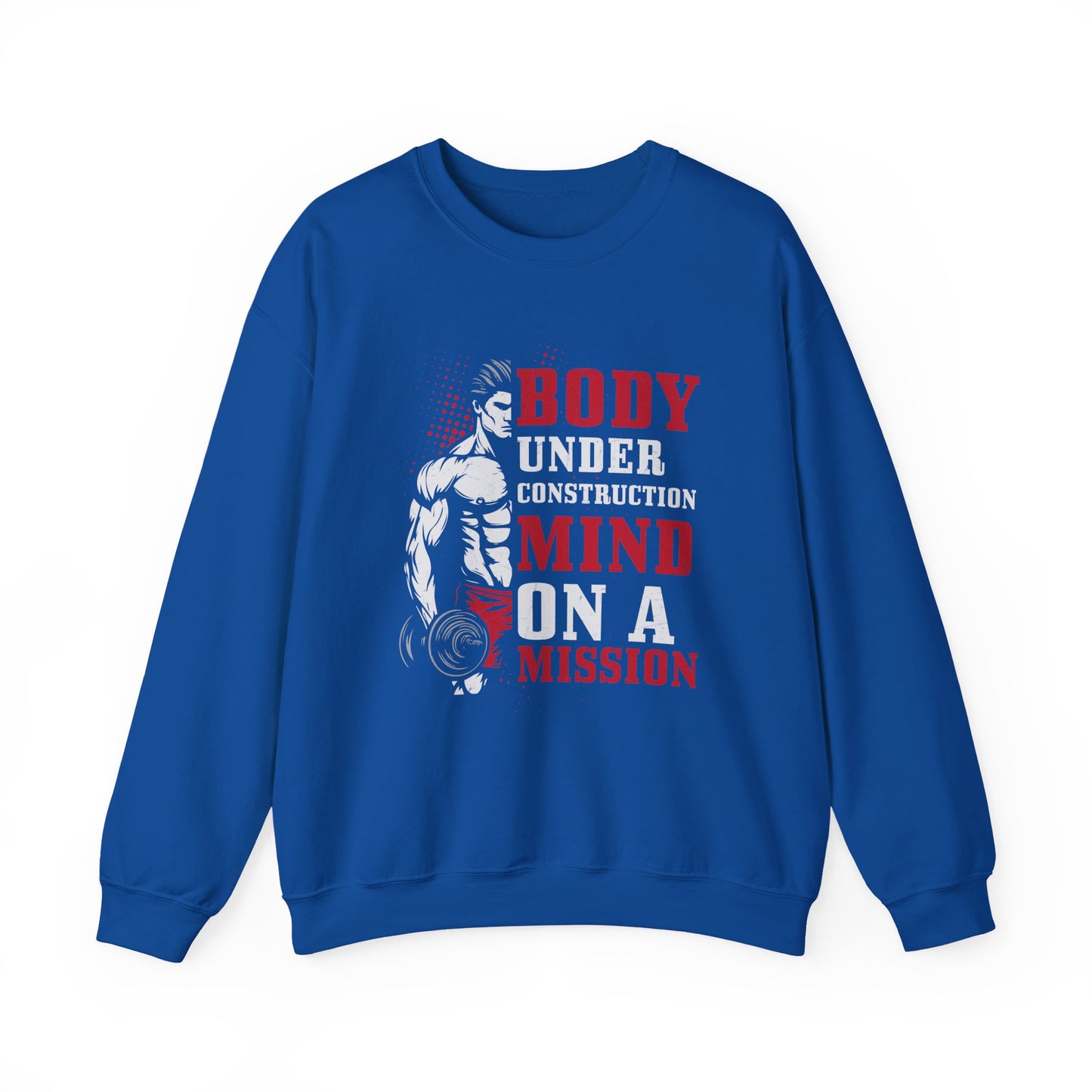 Body Under Construction Mind On A Mission Gym Crewneck Sweatshirt