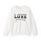Love Yourself Motivational Crewneck Sweatshirt