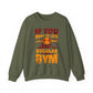If You Want To Love A Healthy Body Regular Gym Crewneck Sweatshirt