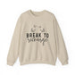 Break to Recharge Mental Health Crewneck Sweatshirt
