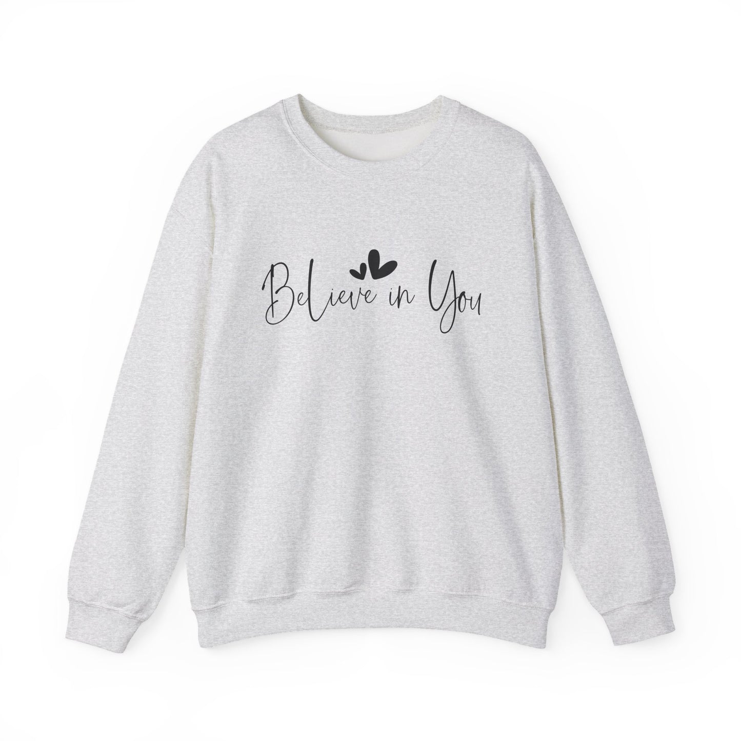 Believe in You Mental Health Crewneck Sweatshirt