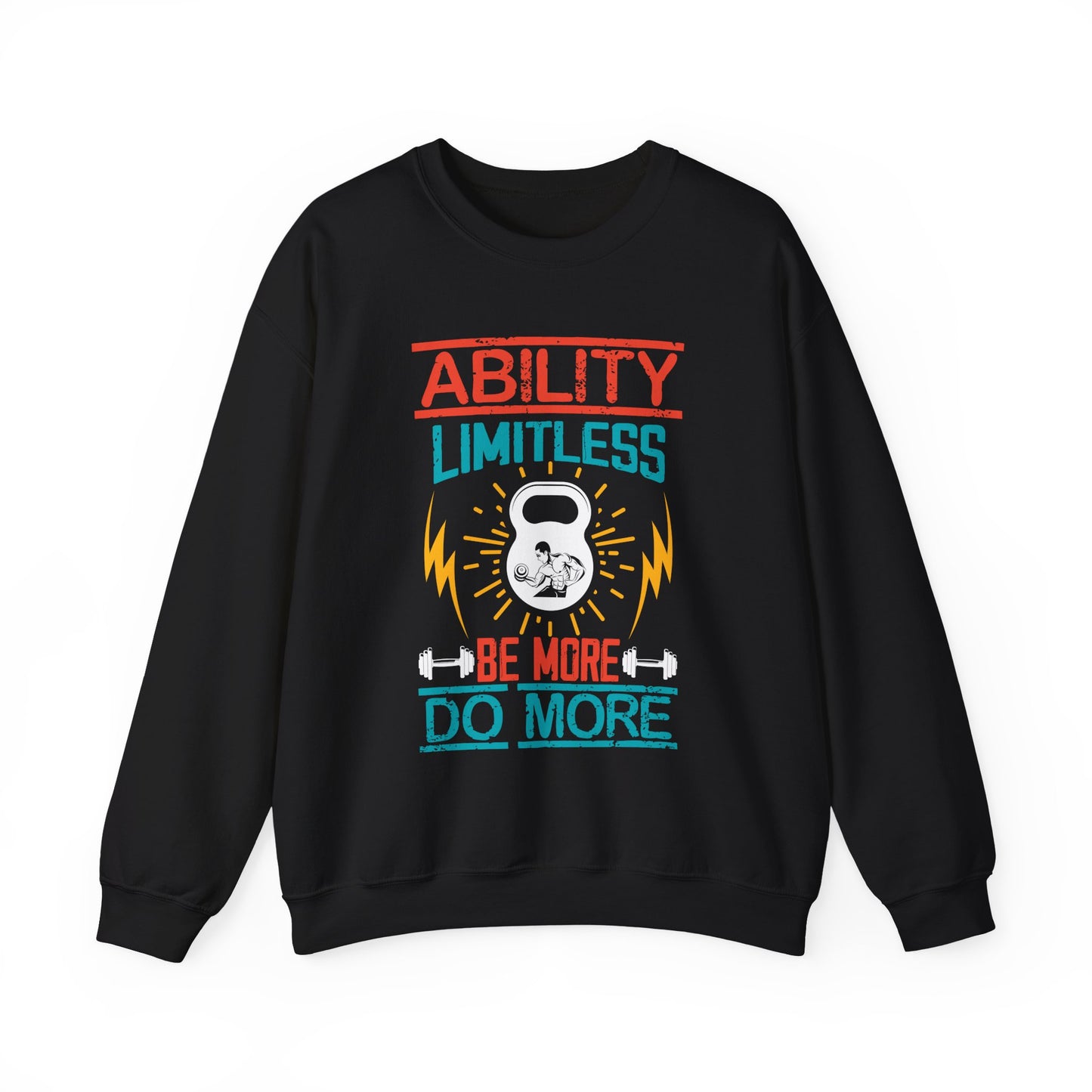 Ability Limitless Be More Do More Gym Crewneck Sweatshirt