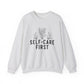 Self-Care First Mental Health Crewneck Sweatshirt