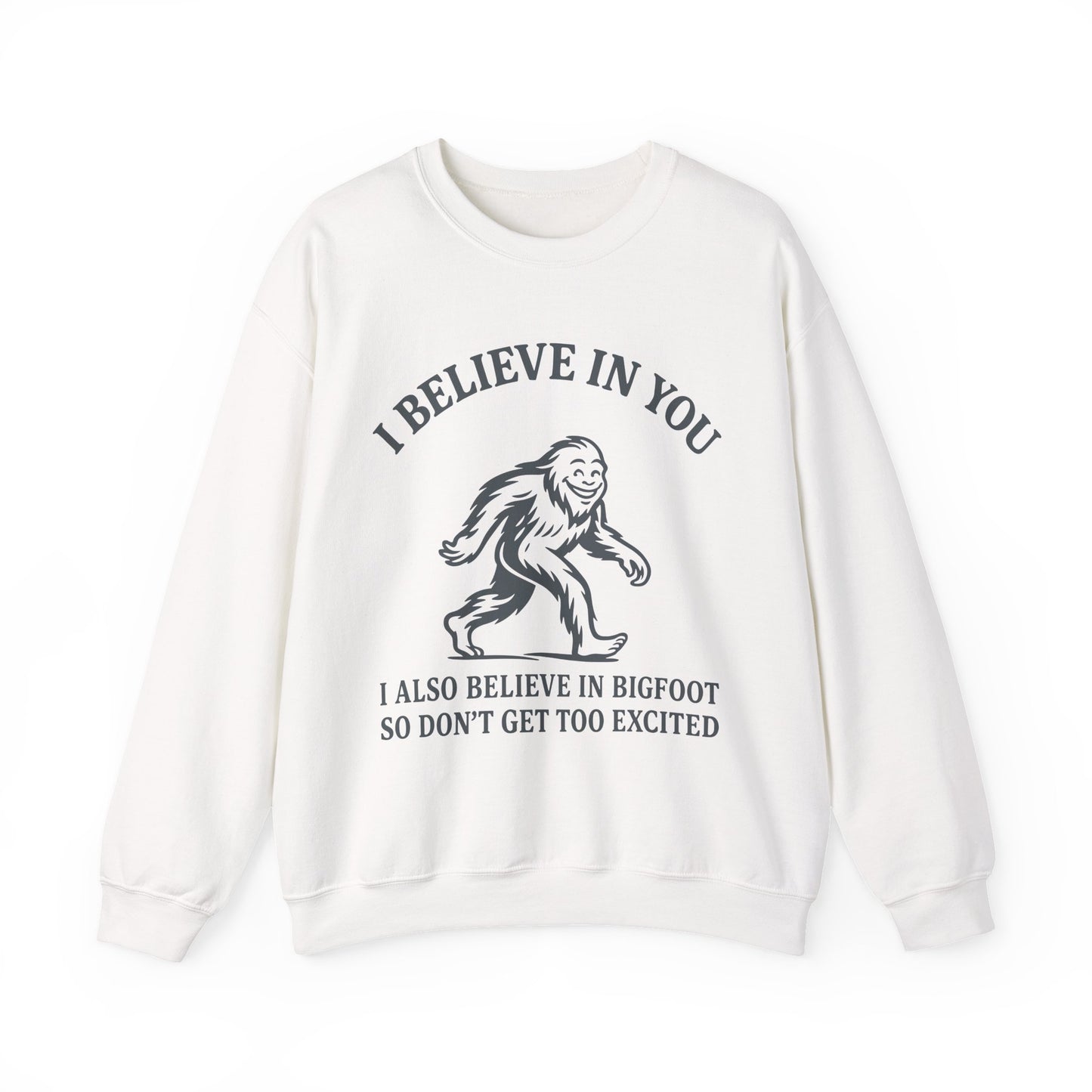 Bigfoot Believe Sarcasm Crewneck Sweatshirt