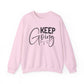 Keep Going Motivational Crewneck Sweatshirt
