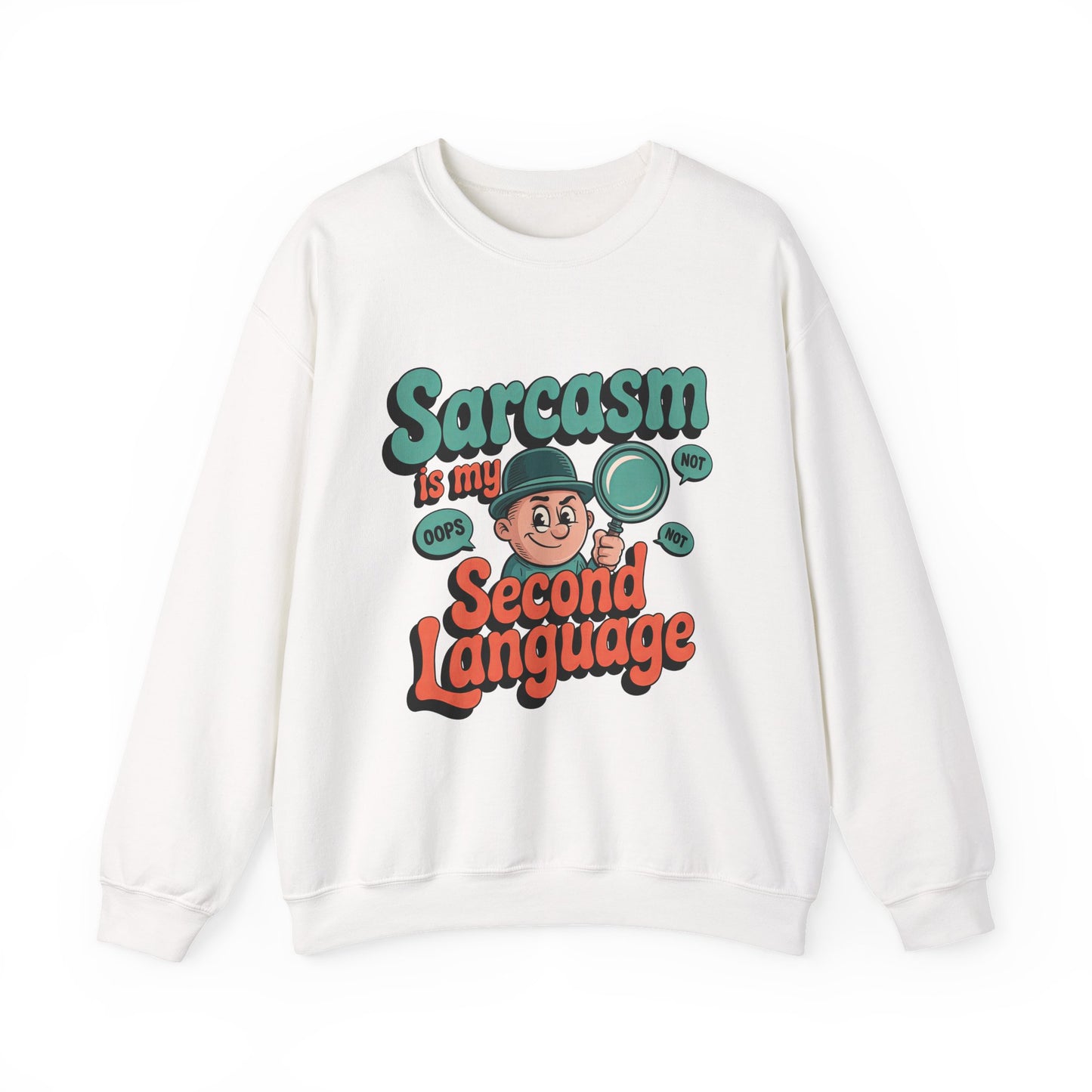 "Sarcasm is My Second Language" Sarcasm Crewneck Sweatshirt