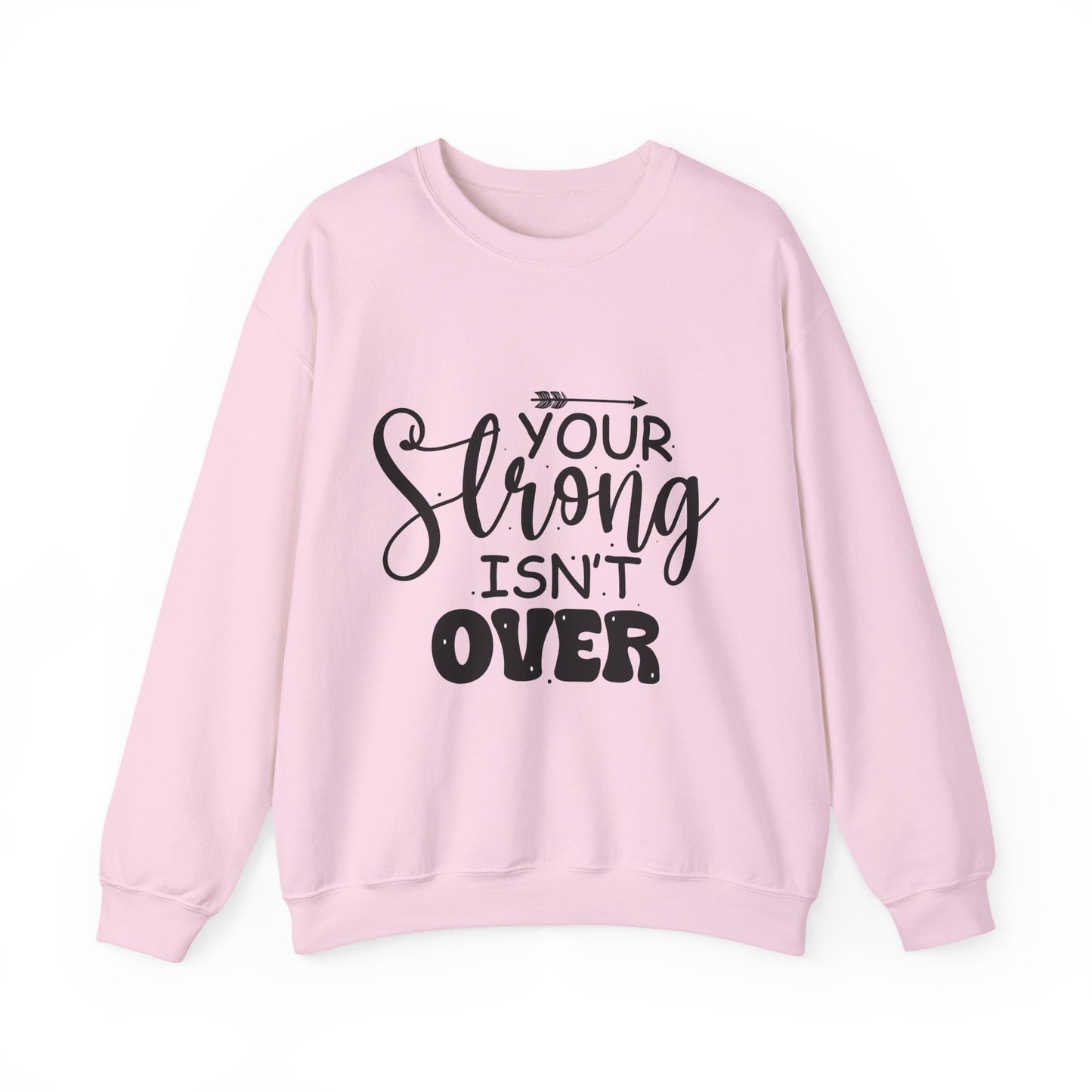Your Strong Isn't Over Mental Health Crewneck Sweatshirt