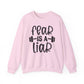 Fear is a Liar Gym Crewneck Sweatshirt