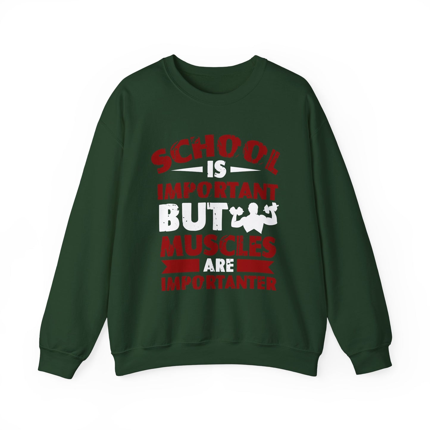 School Is Important But Muscles Are Importanter Gym Crewneck Sweatshirt