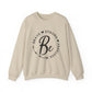 Be Brave Strong Fearless Motivational Crewneck Sweatshirt