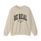 Be Real Not Perfect Mental Health Crewneck Sweatshirt
