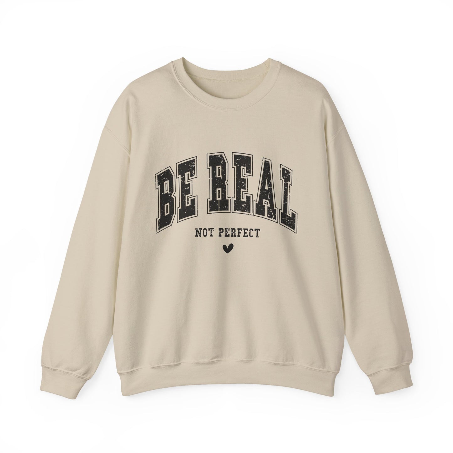 Be Real Not Perfect Mental Health Crewneck Sweatshirt