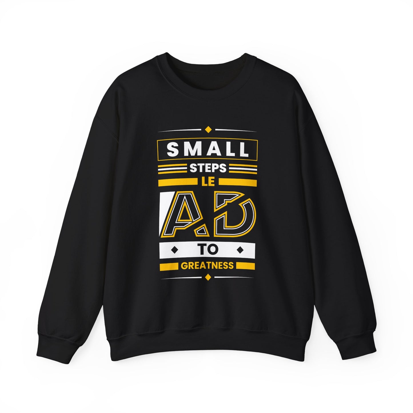 Small Steps Lead to Greatness Motivational Crewneck Sweatshirt