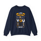 Life Is What You It Make Motivational Crewneck Sweatshirt