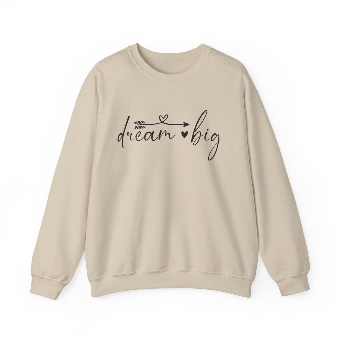 Dream Big Motivational Crewneck Sweatshirt
