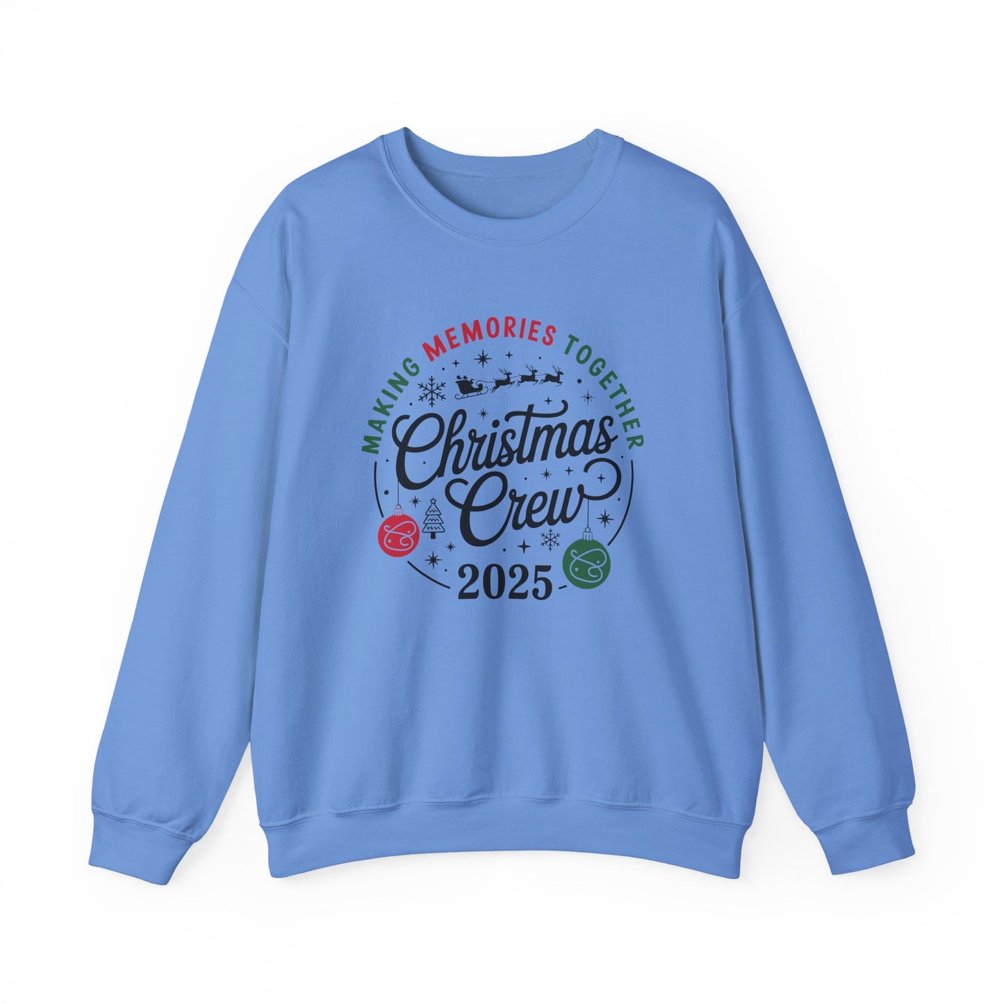 Christmas Crew Making Memories Together 2025 Christmas Crewneck Sweatshirt