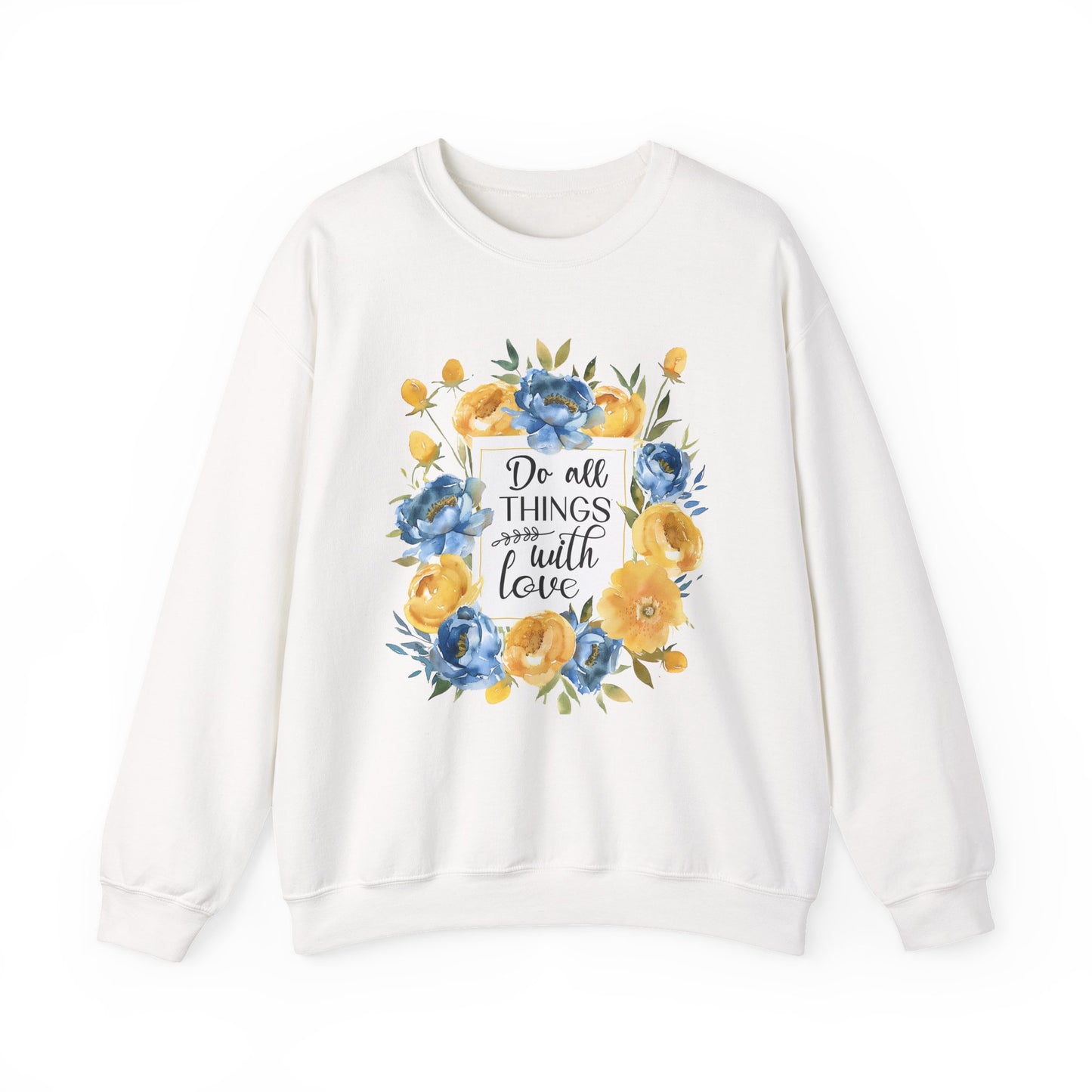 Do All Things with Love Motivational Crewneck Sweatshirt