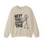 "Hey, You Dropped This" Sarcasm Crewneck Sweatshirt
