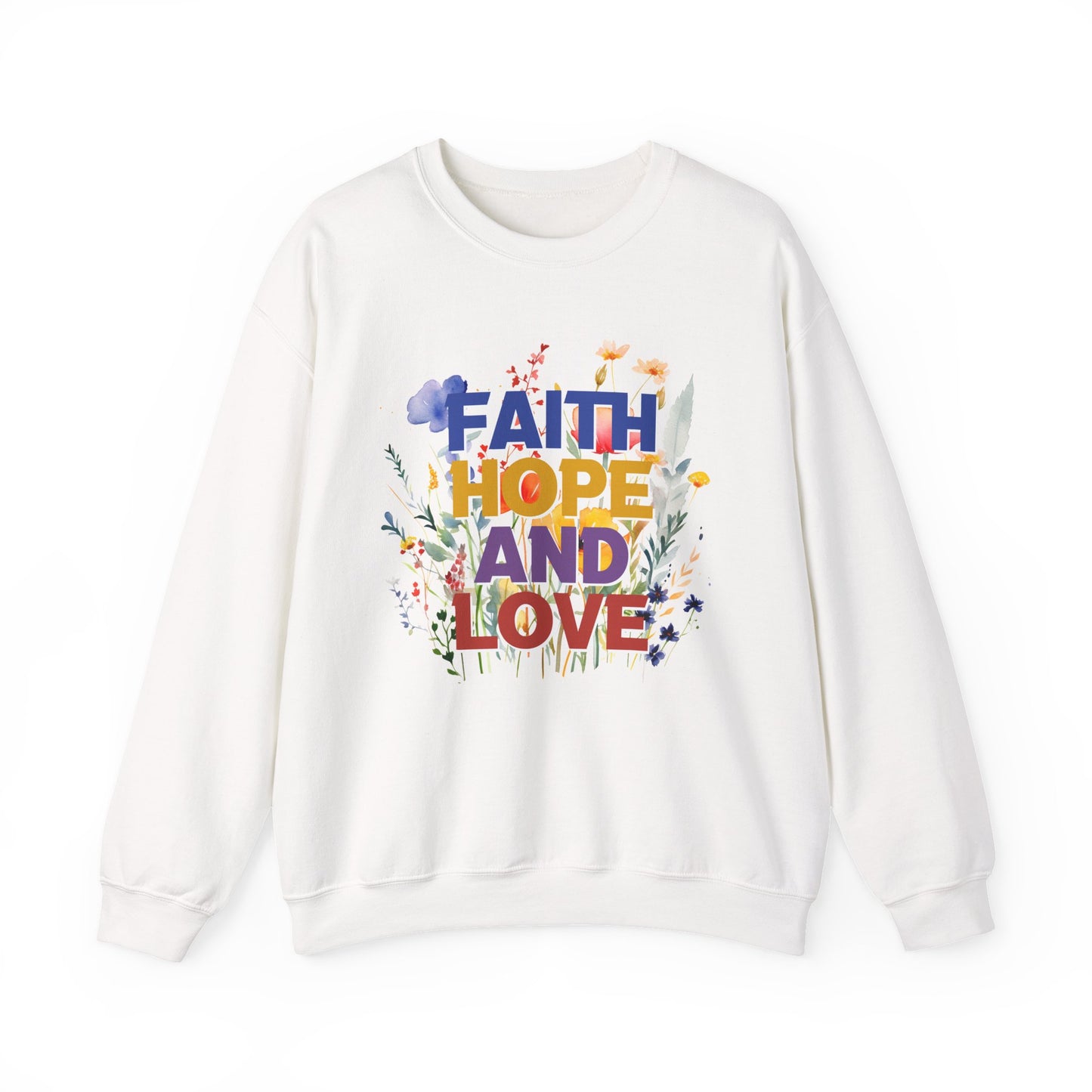 "Faith, Hope And Love" Faith Crewneck Sweatshirt