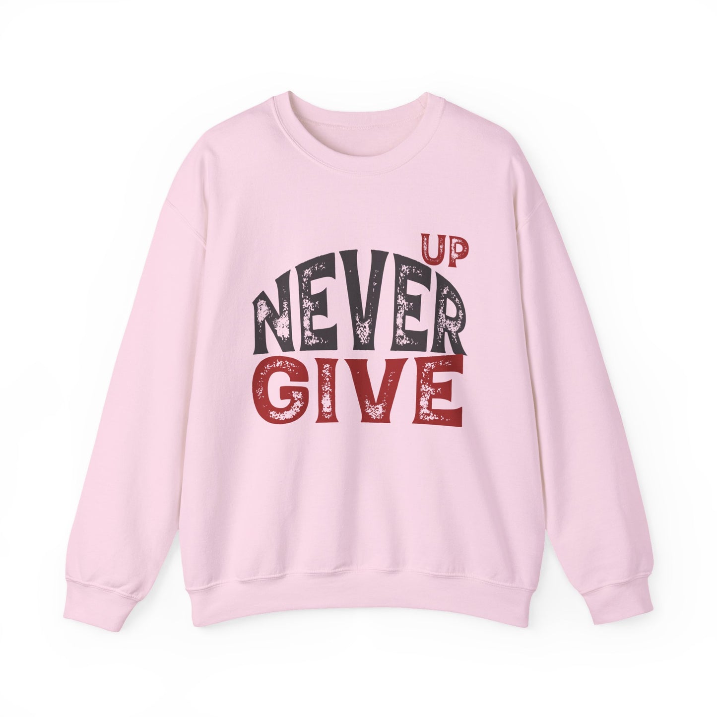 Never Give Up Gym Crewneck Sweatshirt