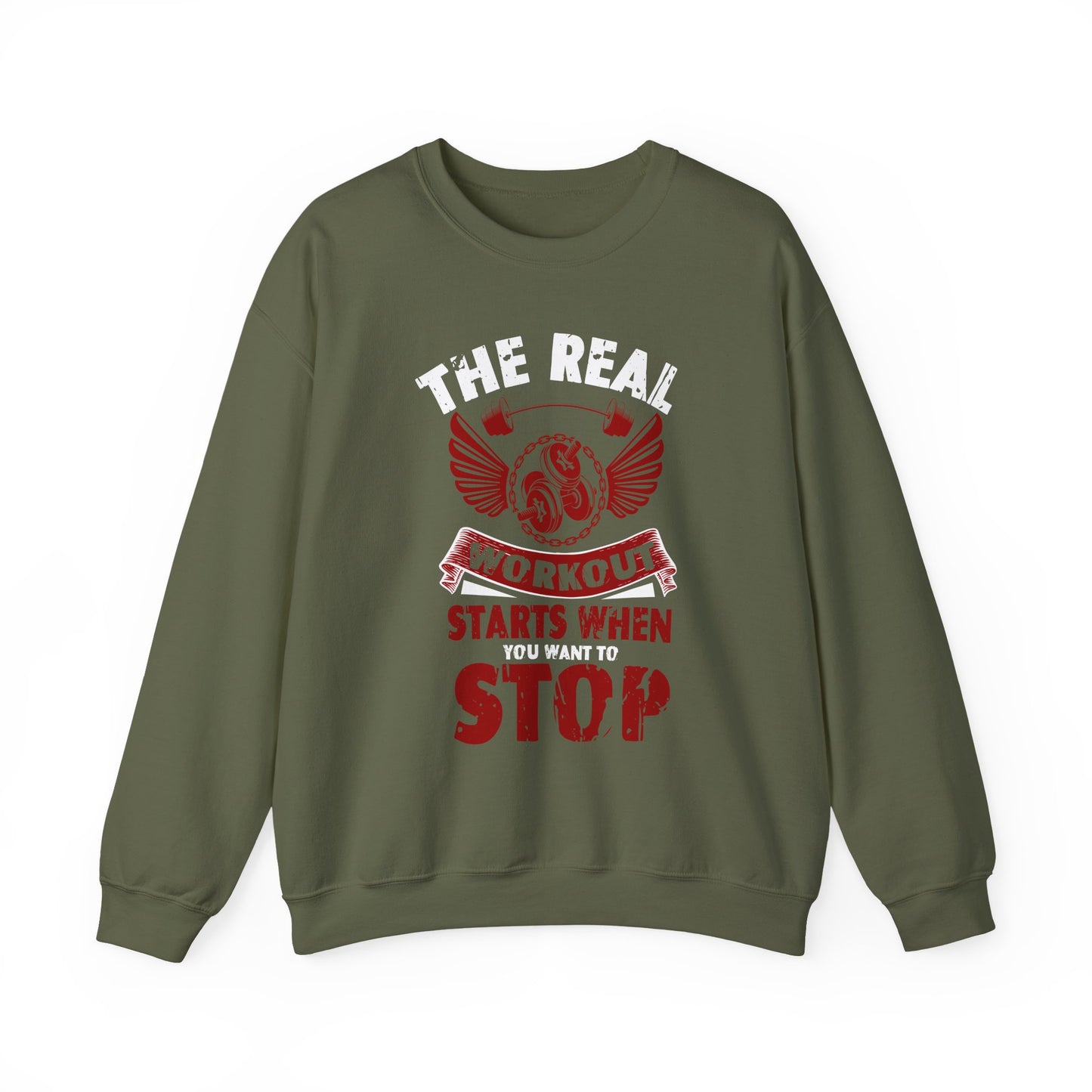 The Real Workout Starts When You Want To Stop Gym Crewneck Sweatshirt