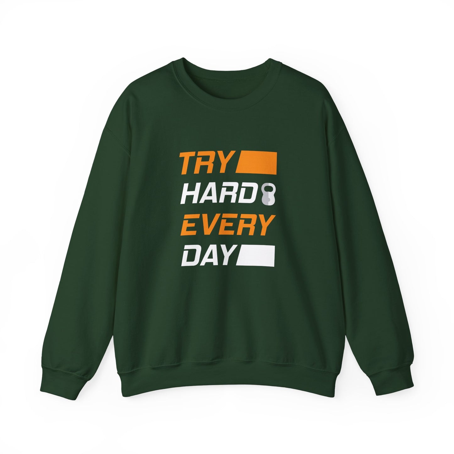 Try Hard Every Day Gym Crewneck Sweatshirt