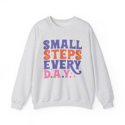 Small Steps Every Day Motivational Crewneck Sweatshirt