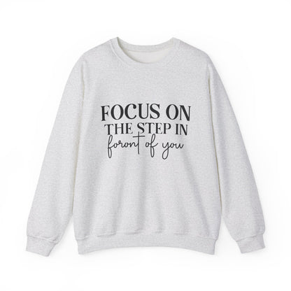 Focus On The Step Motivational Crewneck Sweatshirt