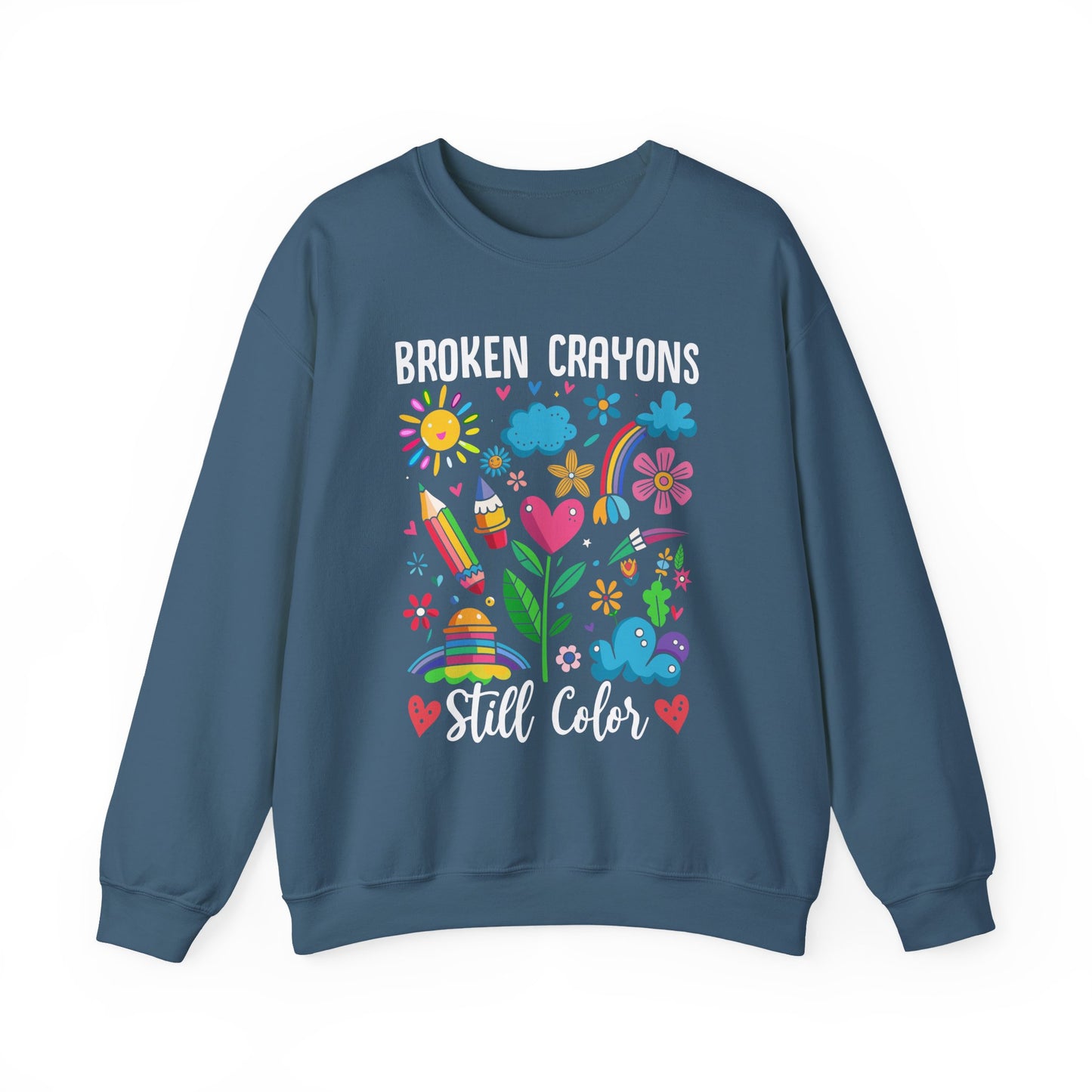 Broken Crayons Still Color Mental Health Crewneck Sweatshirt