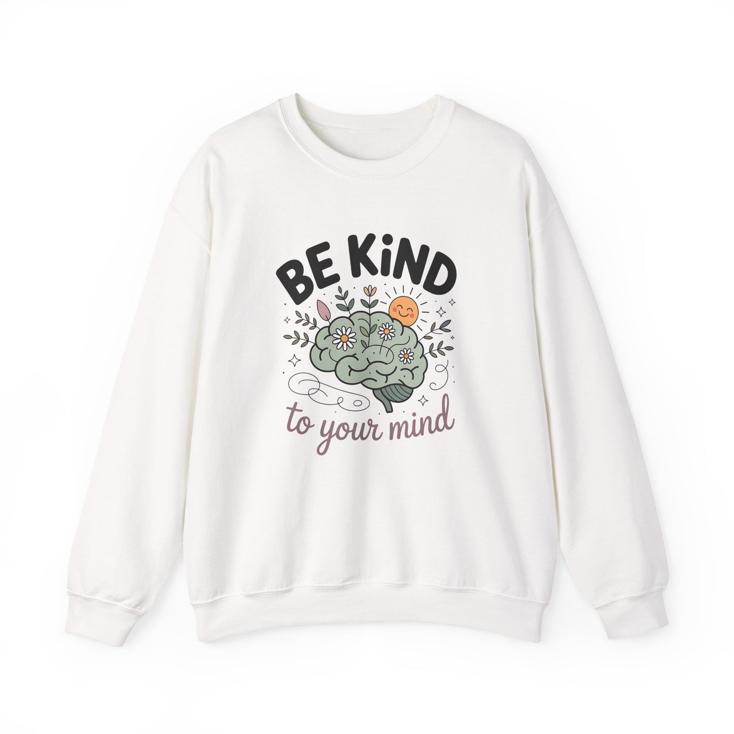 'Be Kind to Your Mind' Mental Health Crewneck Sweatshirt