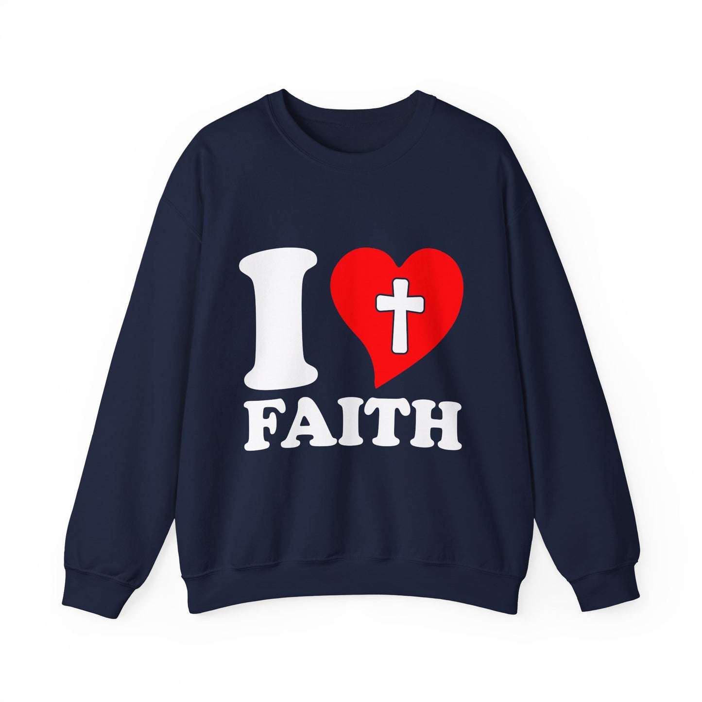 I Love Faith Crewneck Sweatshirt