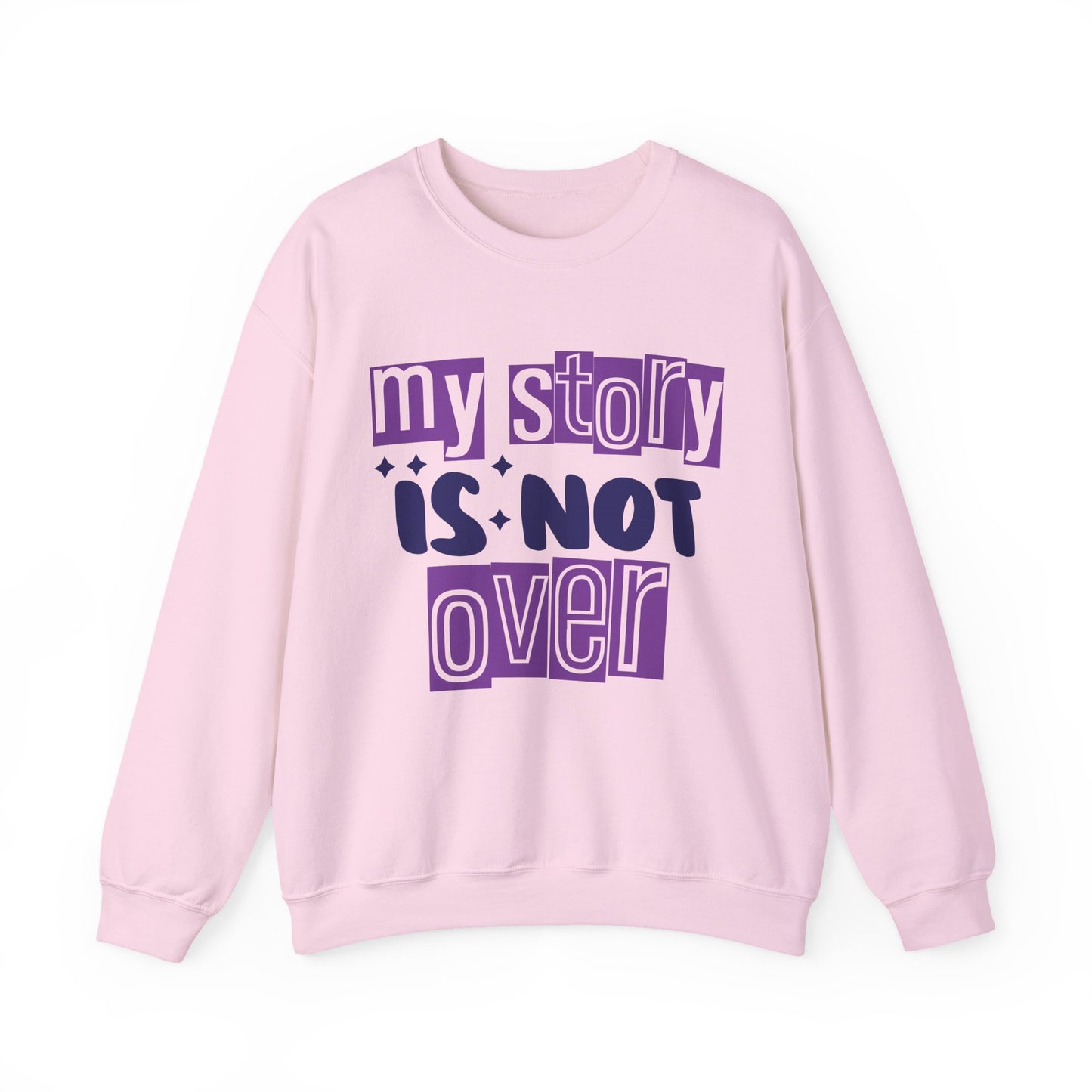 My Story Is Not Over Mental Health Crewneck Sweatshirt