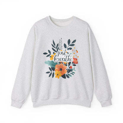Just Breathe Motivational Crewneck Sweatshirt