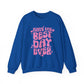"Have The Best Day Ever" Mental Health Crewneck Sweatshirt