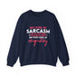 "My Level Of Sarcasm Depends On Your Level Of Stupidity" Sarcasm Crewneck Sweatshirt