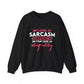 "My Level Of Sarcasm Depends On Your Level Of Stupidity" Sarcasm Crewneck Sweatshirt
