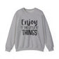 Enjoy the Little Things Motivational Crewneck Sweatshirt