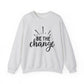 Be The Change Motivational Crewneck Sweatshirt