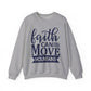 'Faith Can Move Mountains" Faith Crewneck Sweatshirt