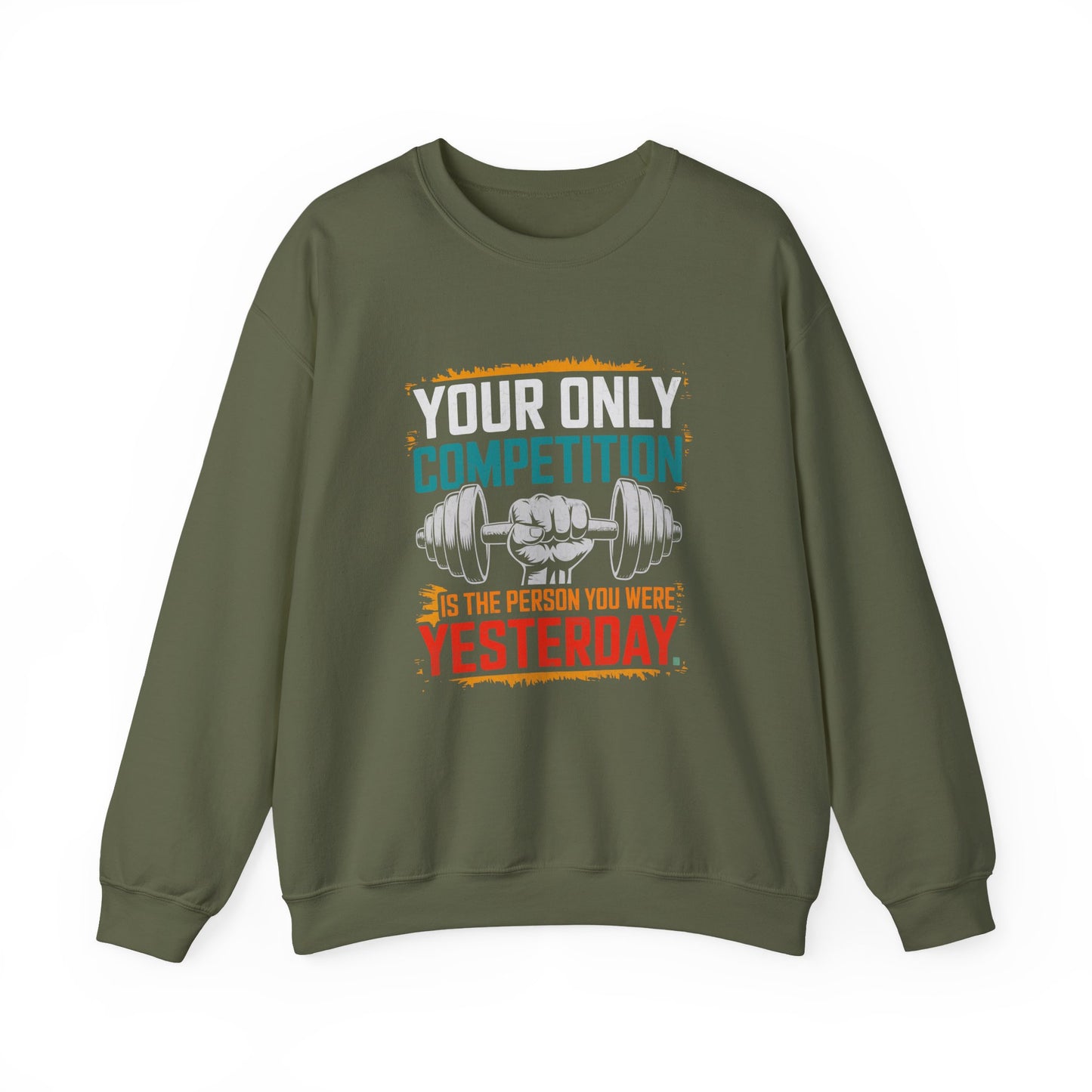 Your Only Competition Is The Person You Were Yesterday Gym Crewneck Sweatshirt