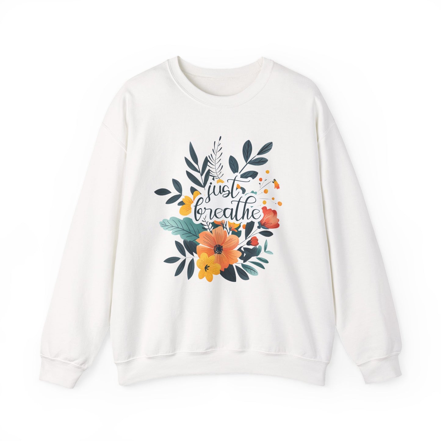 Just Breathe Motivational Crewneck Sweatshirt