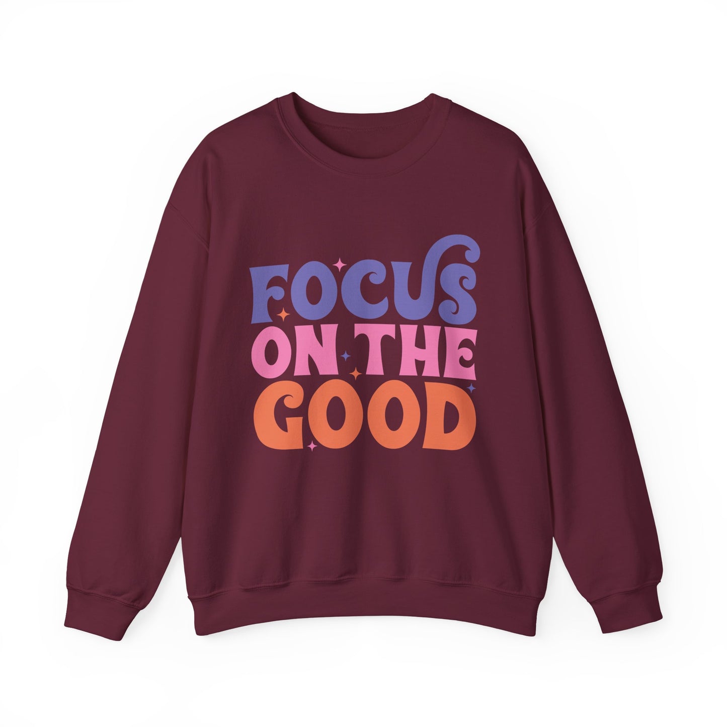 Focus on the Good Motivational Crewneck Sweatshirt