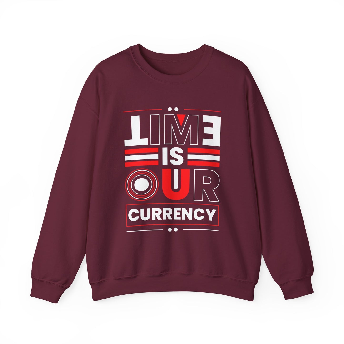 Time is Our Currency Motivational Crewneck Sweatshirt