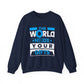 The World Needs Your Gifts Motivational Crewneck Sweatshirt