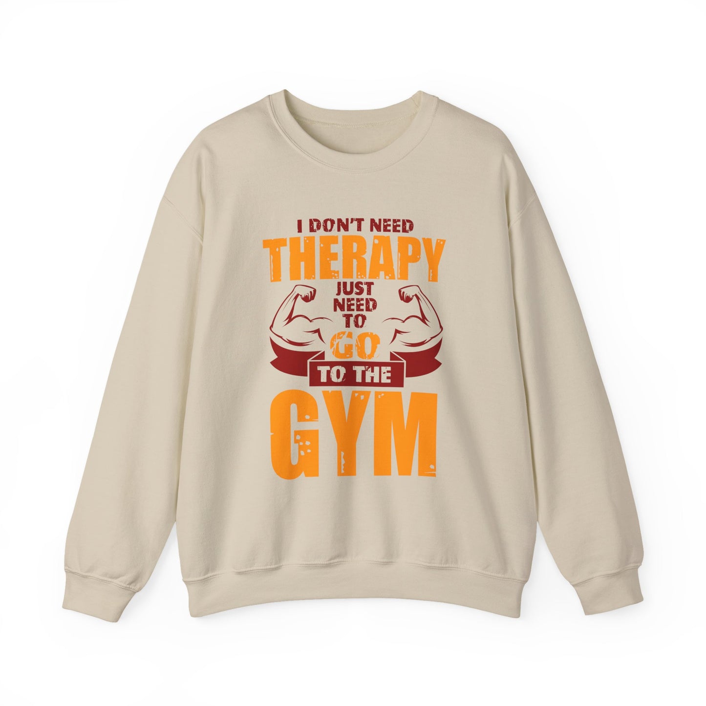 I Don't Need Therapy Just Need To Go To The Gym Crewneck Sweatshirt