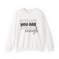 You Are Enough Mental Health Crewneck Sweatshirt