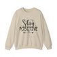 Stay Positive Mental Health Crewneck Sweatshirt