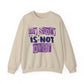 My Story Is Not Over Mental Health Crewneck Sweatshirt