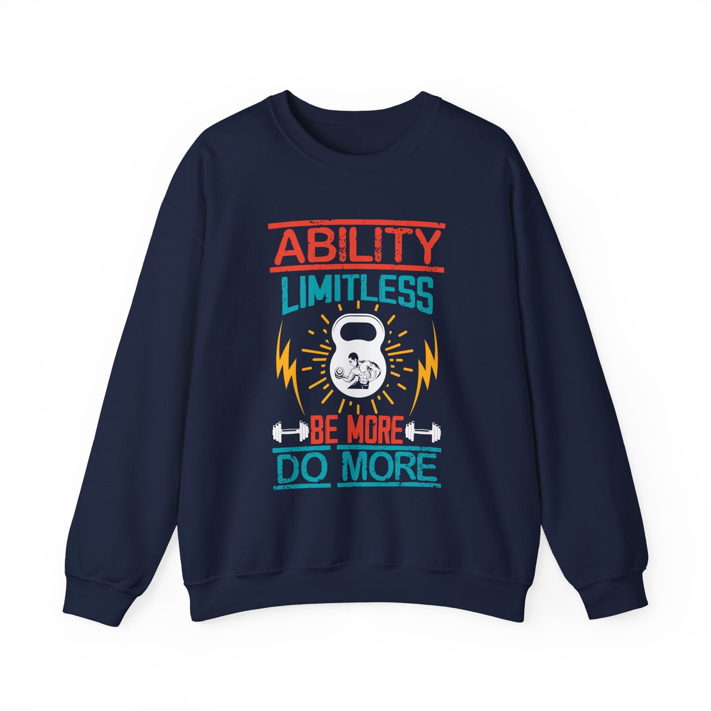 Ability Limitless Be More Do More Gym Crewneck Sweatshirt