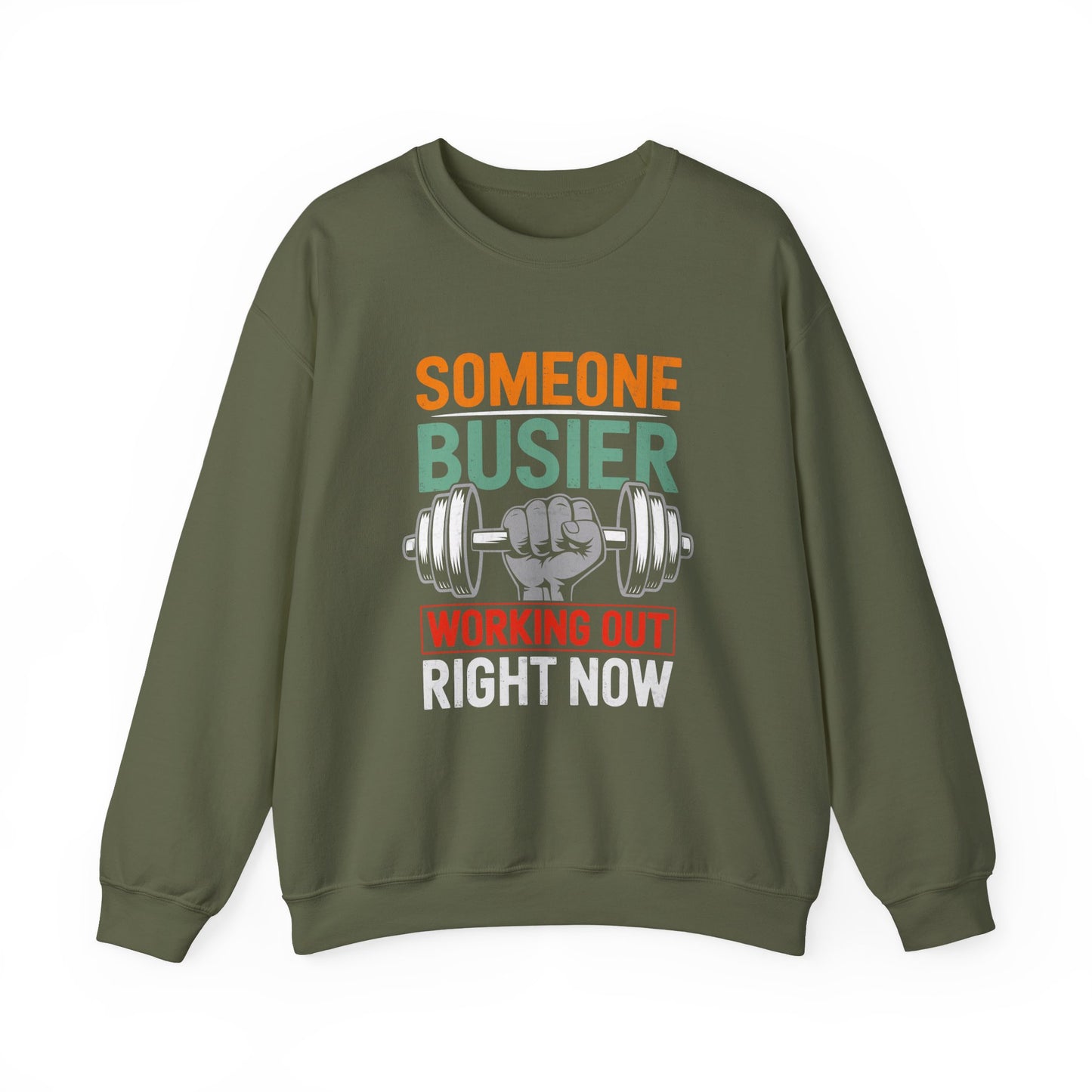 Someone Busier Working Out RightNow Gym Crewneck Sweatshirt